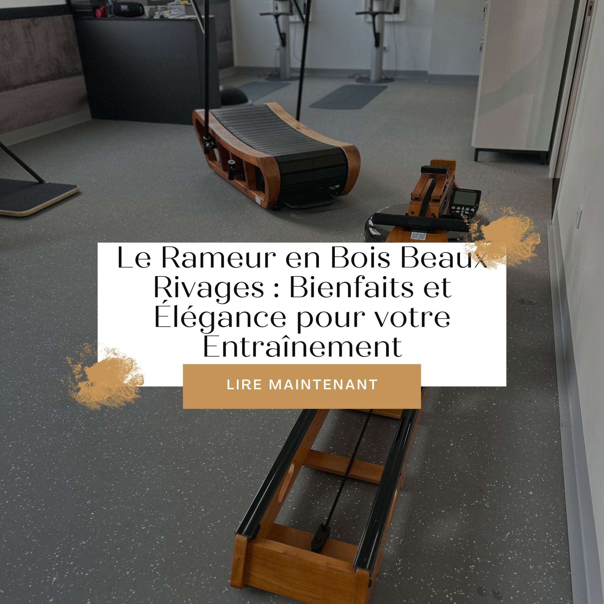 Le Rameur en Bois Beaux Rivages : Bienfaits et Élégance pour votre Ent